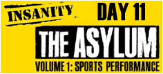 INSANITY: THE ASYLUM Day 11 - Game Day